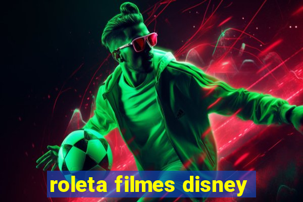 roleta filmes disney