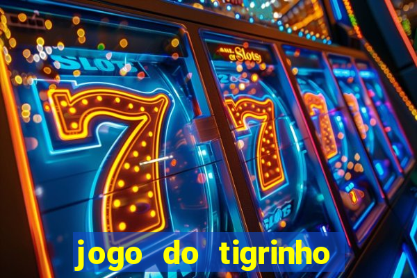 jogo do tigrinho apk dinheiro infinito