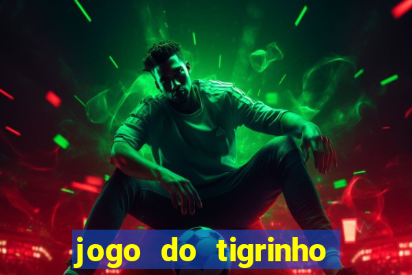 jogo do tigrinho apk dinheiro infinito