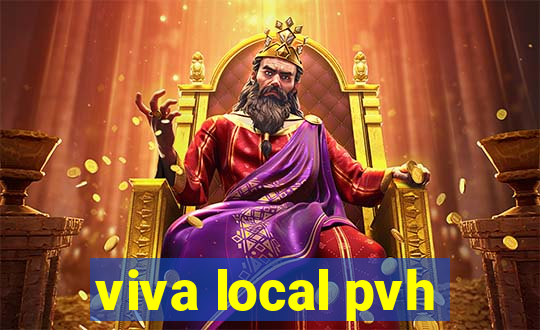 viva local pvh