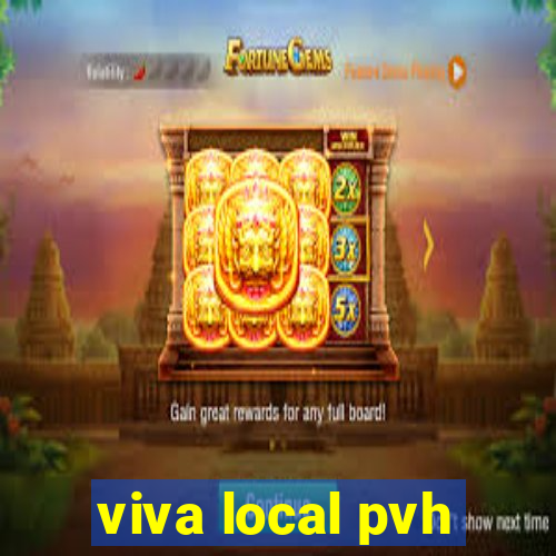 viva local pvh