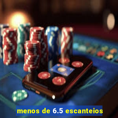 menos de 6.5 escanteios