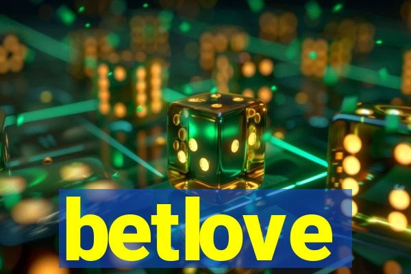 betlove