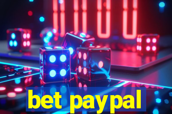 bet paypal