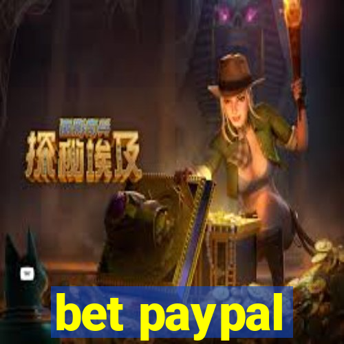 bet paypal