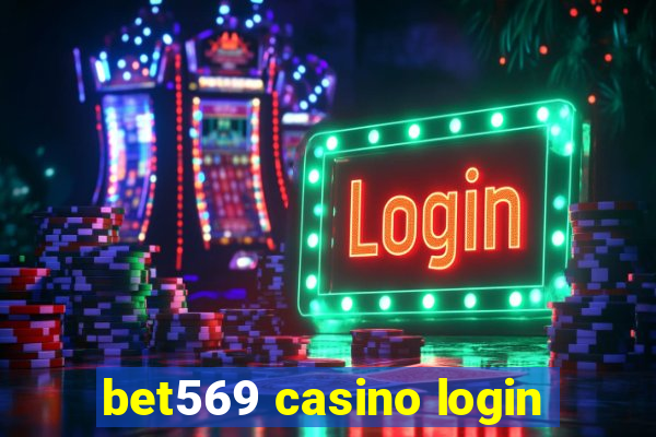 bet569 casino login