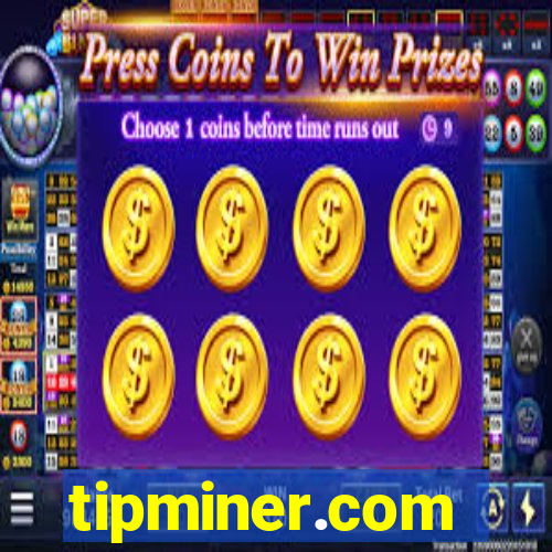 tipminer.com