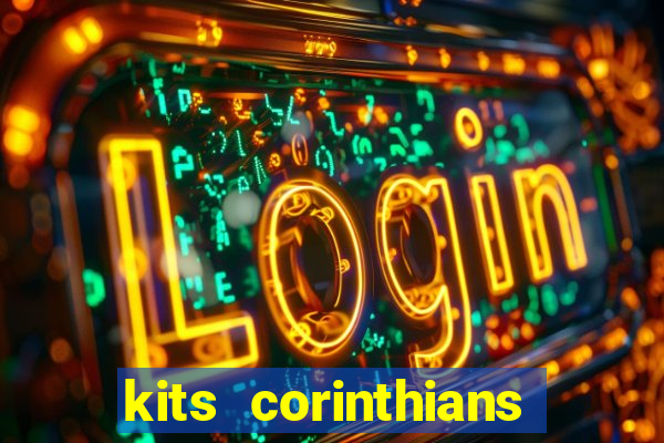 kits corinthians dls 2021