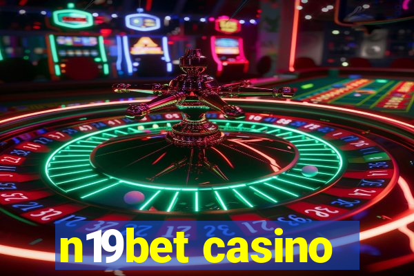 n19bet casino