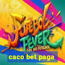 caco bet paga