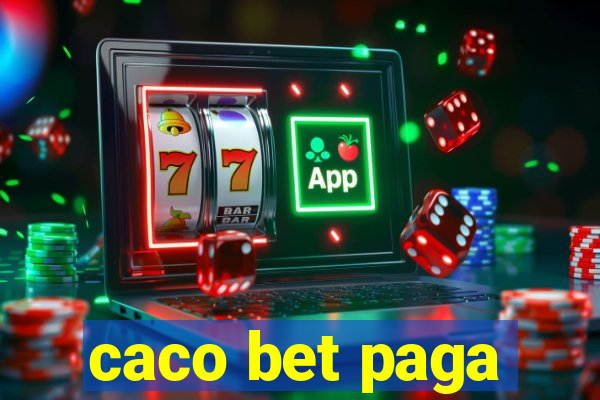 caco bet paga