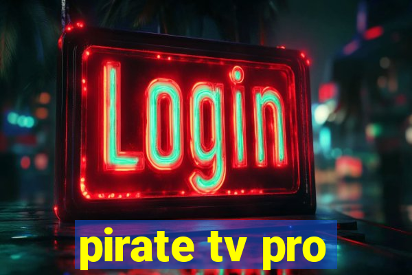 pirate tv pro