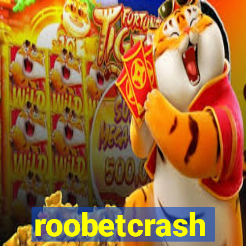 roobetcrash