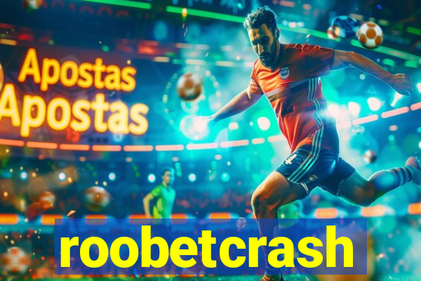 roobetcrash