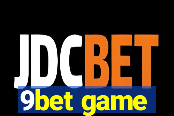 9bet game