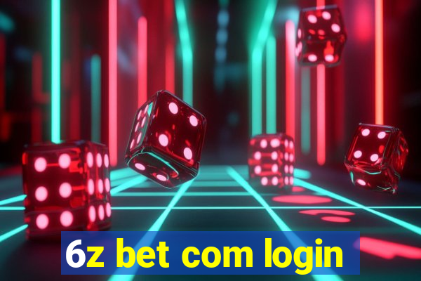 6z bet com login