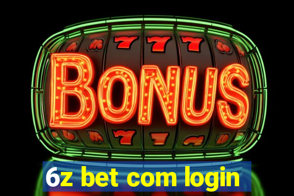 6z bet com login