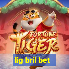 lig bril bet