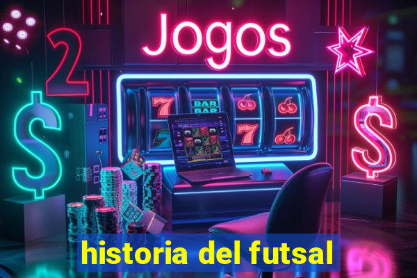 historia del futsal