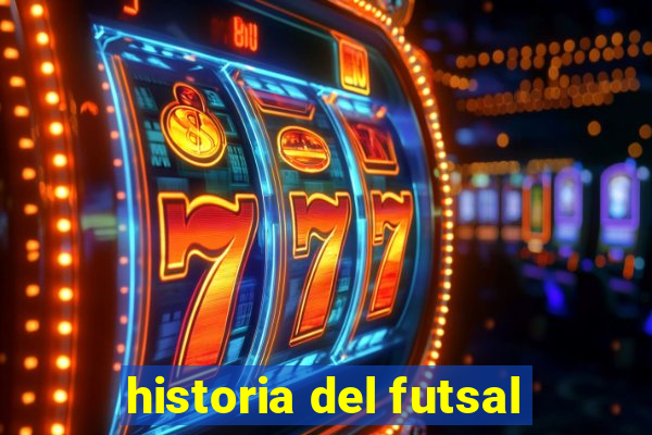 historia del futsal