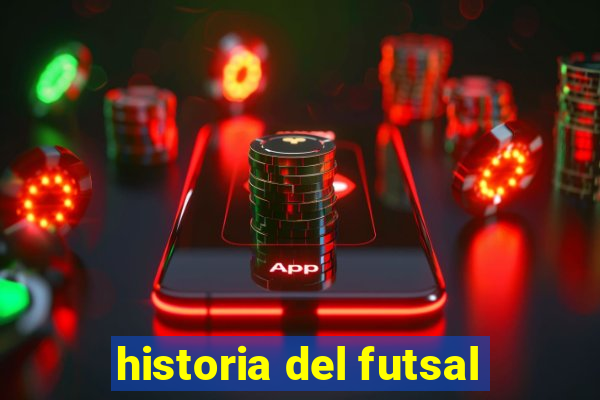 historia del futsal