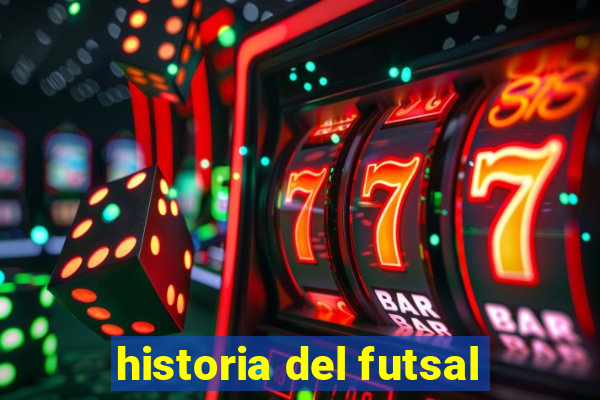 historia del futsal