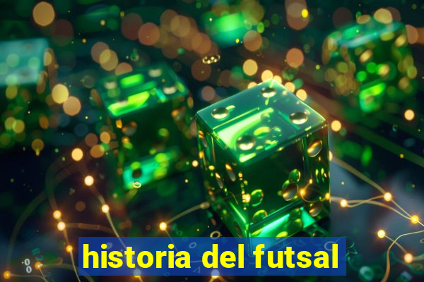 historia del futsal