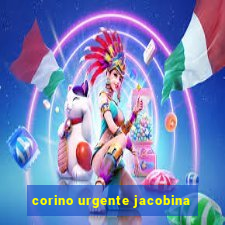 corino urgente jacobina