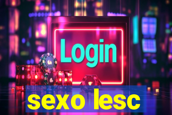 sexo lesc