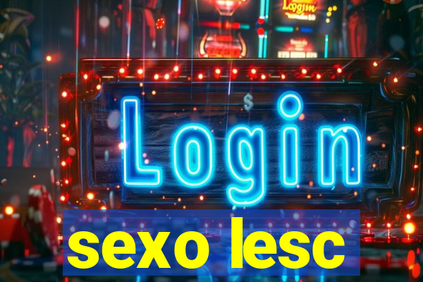 sexo lesc