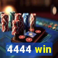 4444 win