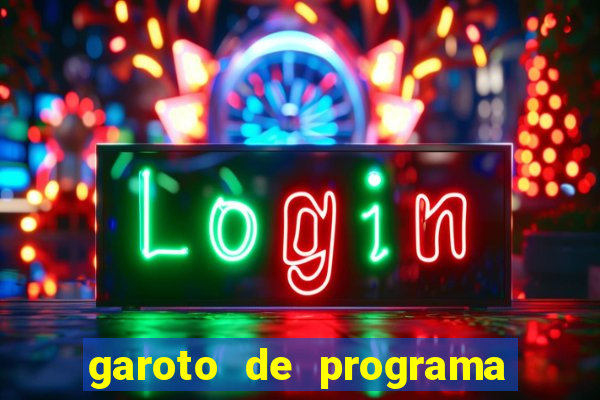 garoto de programa na zona leste