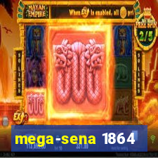 mega-sena 1864