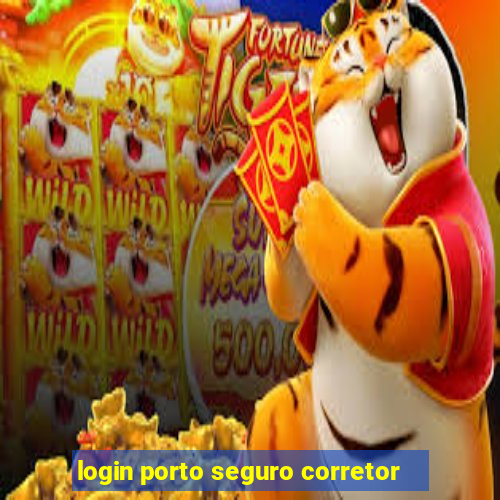 login porto seguro corretor