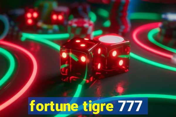 fortune tigre 777