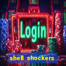 shell shockers crazy games