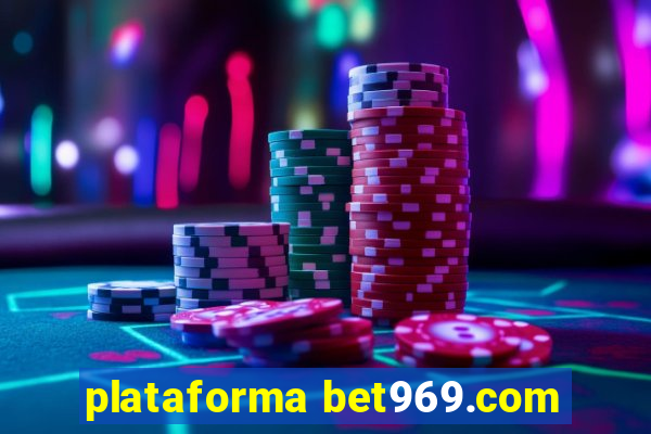 plataforma bet969.com