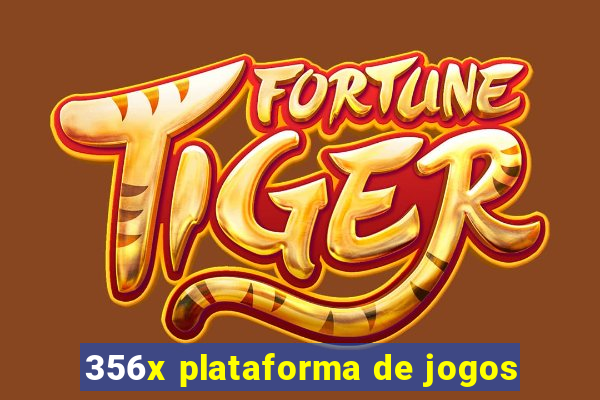 356x plataforma de jogos