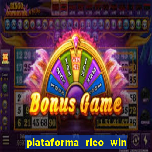 plataforma rico win paga mesmo