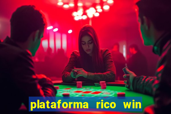 plataforma rico win paga mesmo