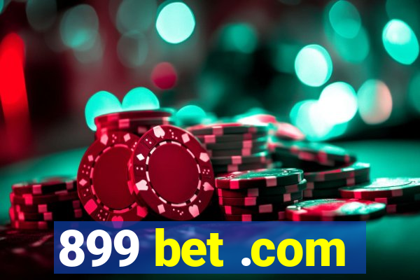 899 bet .com