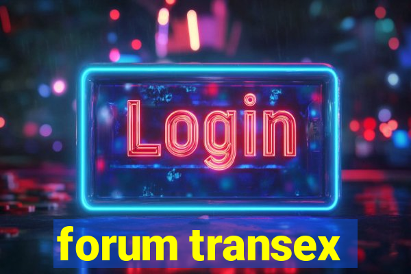 forum transex