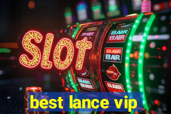 best lance vip