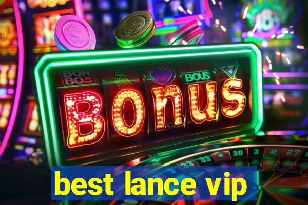 best lance vip