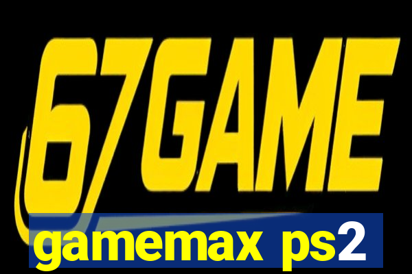 gamemax ps2