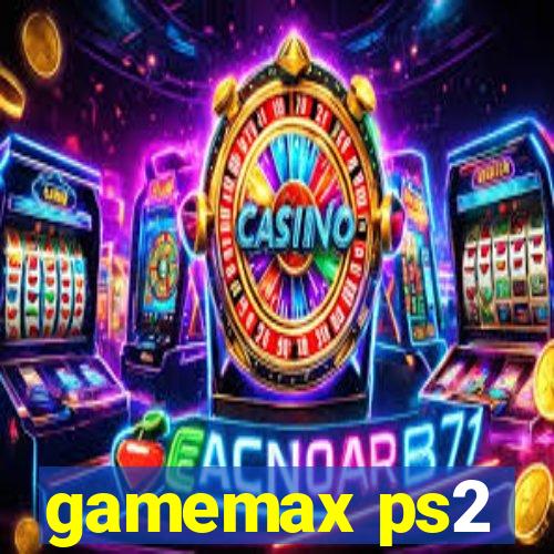 gamemax ps2