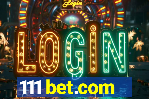 111 bet.com