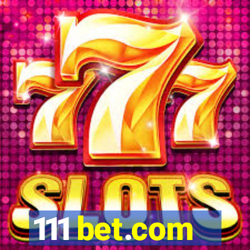 111 bet.com