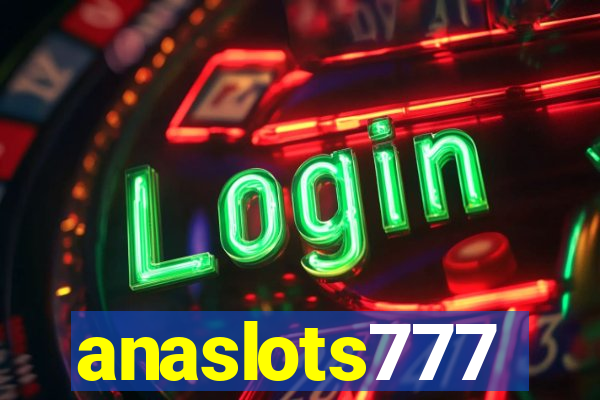 anaslots777