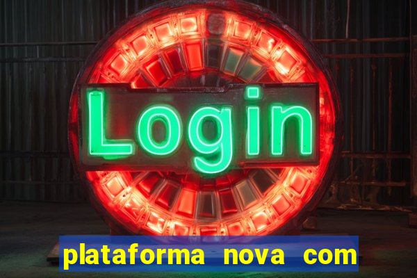 plataforma nova com bonus no cadastro